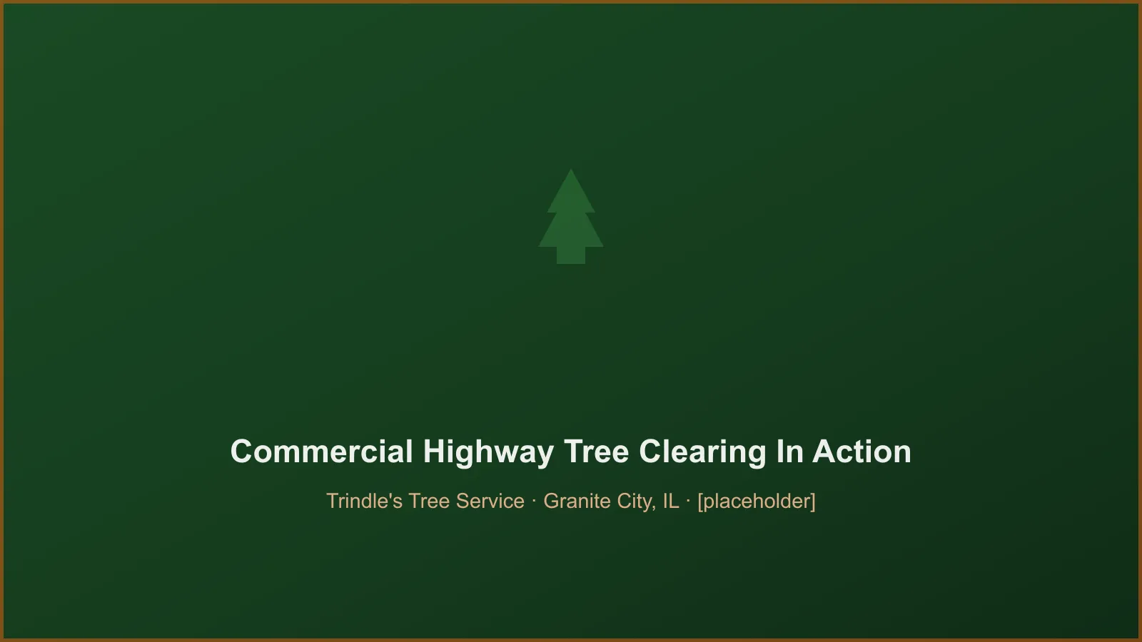 Trindle's Tree Service crew performing municipal & commercial highway tree clearing in Granite City, IL