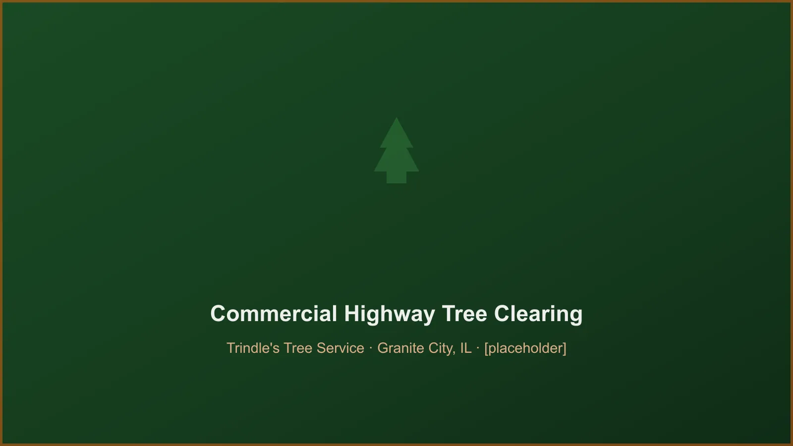 Insured commercial crew clearing roadside trees along a Madison County IL highway
