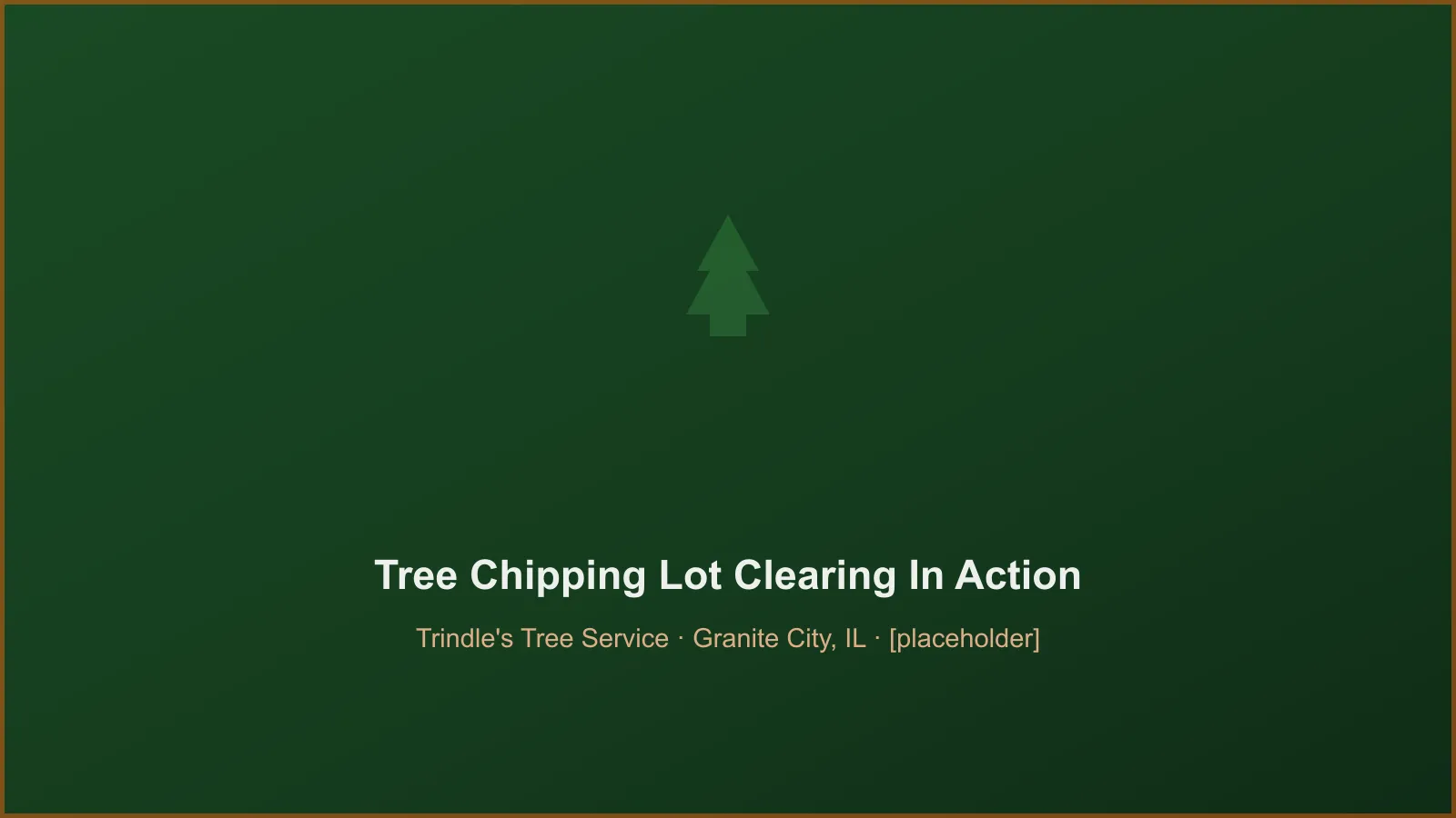 Trindle's Tree Service crew performing whole-tree chipping & lot clearing in Granite City, IL